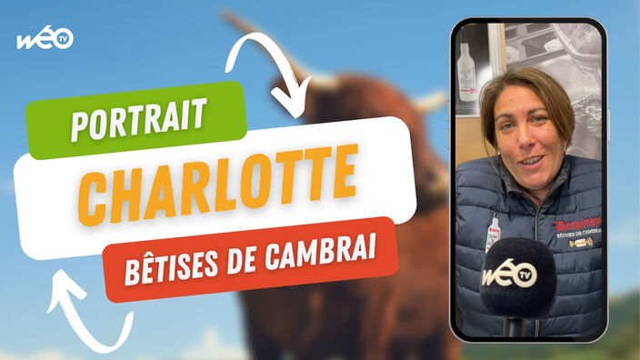 Rencontre avec… Charlotte – Les Bêtises de Cambrai