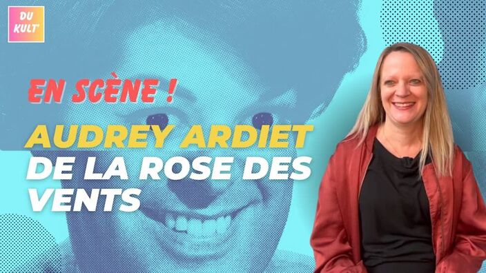 En scène ! : Audrey Ardiet de La Rose des Vents