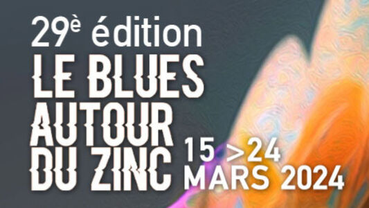 Festival - Le Blues autour du Zinc