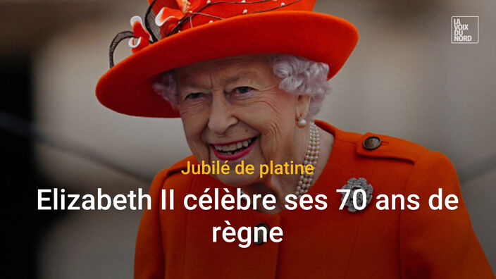 Jubilé de platine : la reine Elizabeth II célèbre ses 70 ans de règne