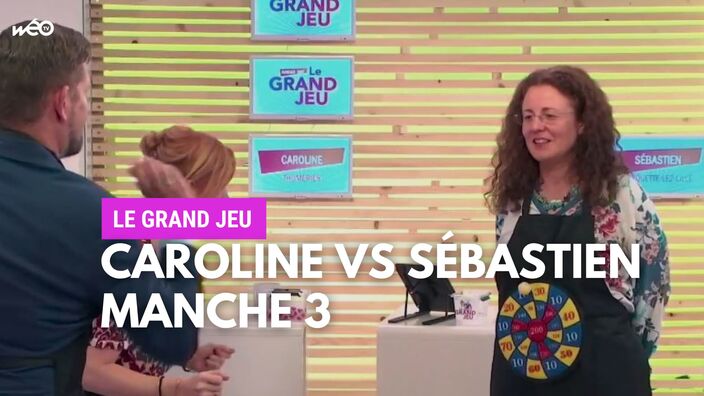 Le Grand Jeu avec Caroline et Sébastien : troisième manche