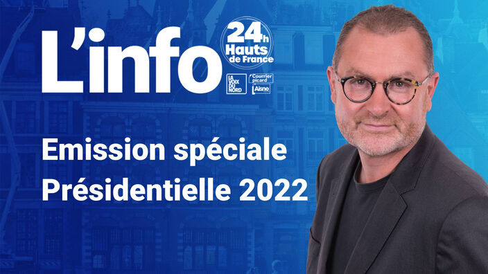 Emission spéciale Présidentielle 2022