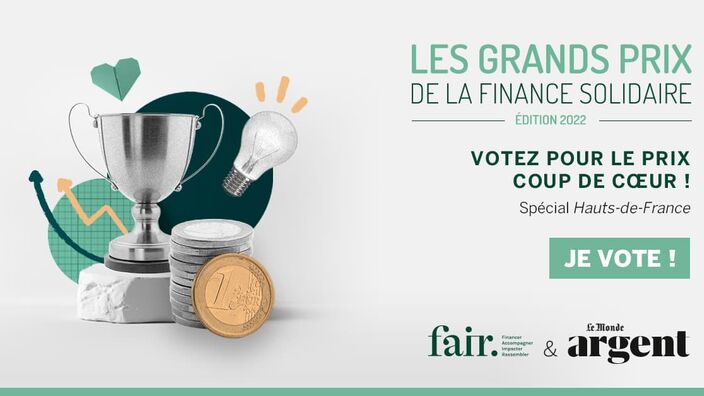 Les Grands Prix de la finance solidaire 2022. Votez jusqu'au 10 octobre.