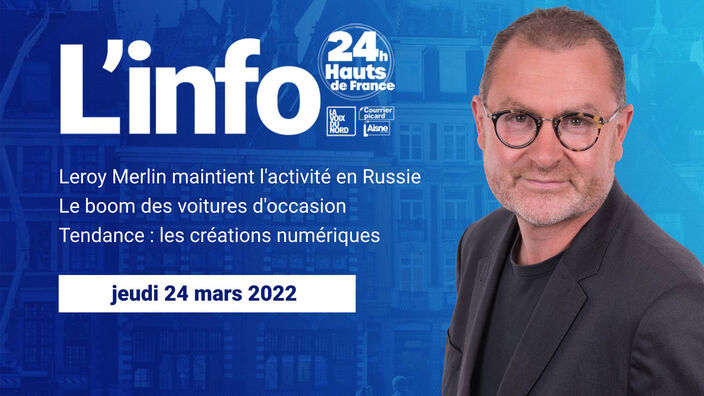 Le JT des Hauts-de-France du jeudi 24 mars 2022