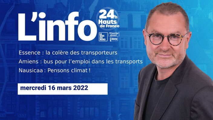 Le JT des Hauts-de-France du mercredi 16 mars 2022