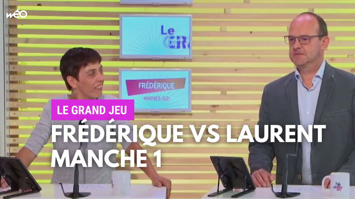 Le Grand Jeu avec Frédérique et Laurent : manche 1