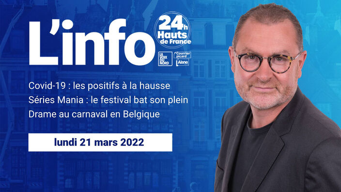 Le JT des Hauts-de-France du lundi 21 mars 2022