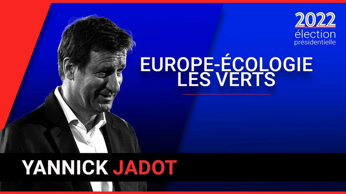 Présidentielle 2022 : le portrait de Yannick Jadot