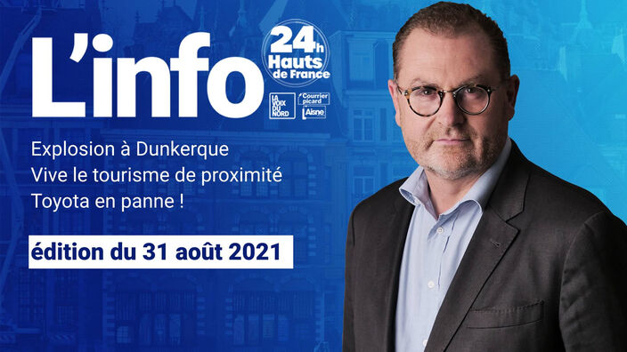 Le JT des Hauts-de-France du 31 août 2021