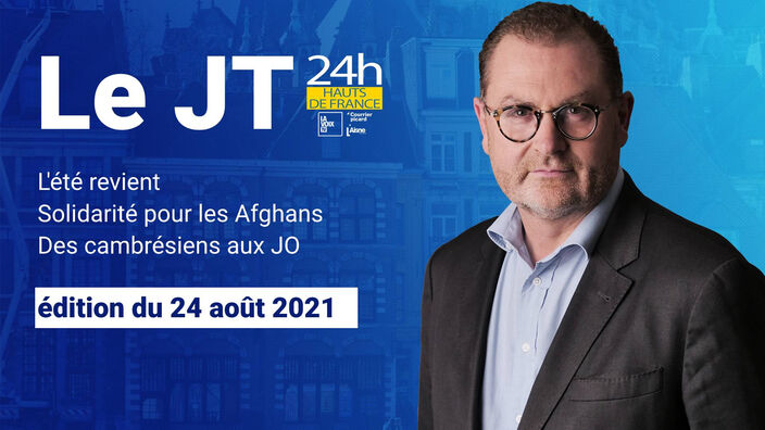 Le JT  des Hauts-de-France du 24 août 2021