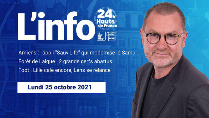 Le JT des Hauts-de-France du lundi 25 octobre