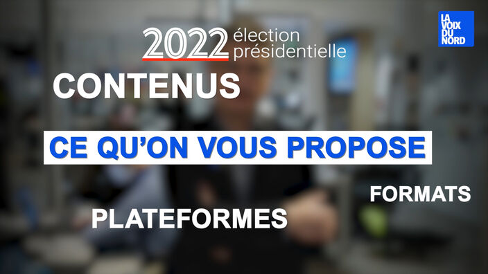 Présidentielle 2022 : Comment La Voix du Nord va vous informer ?