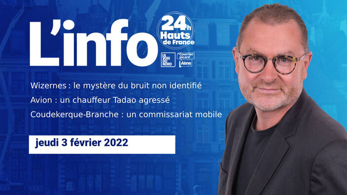 Le JT des Hauts-de-France du jeudi 3 février 2022