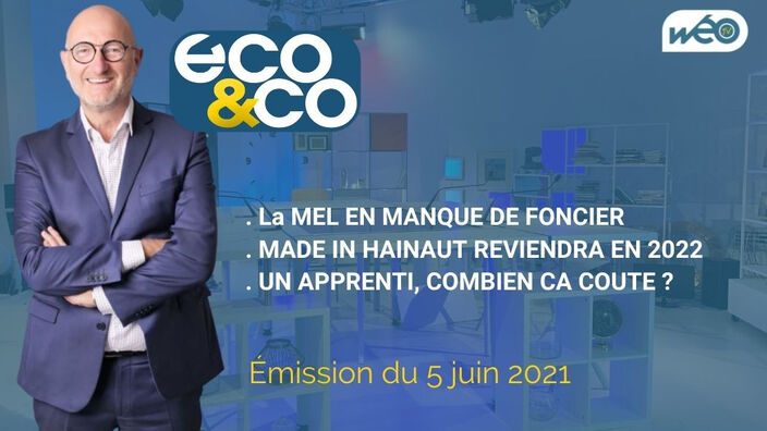 Eco & Co, le magazine économique des Hauts-de-France du 5 juin 2021