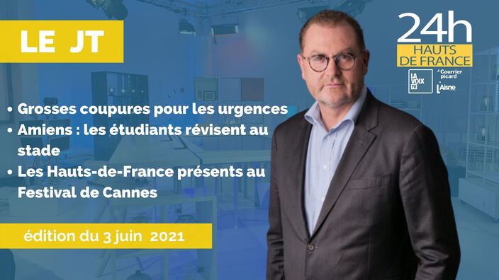 Le JT des Hauts-de-France du 3 juin 2021