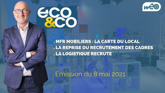 Eco & Co, le magazine de l'éco en Hauts-de-France du samedi 8 mai 2021