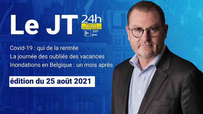 Le JT des Hauts-de-France du 25 août 2021