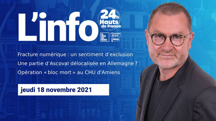 Le JT des Hauts-de-France du jeudi 18 novembre 2021