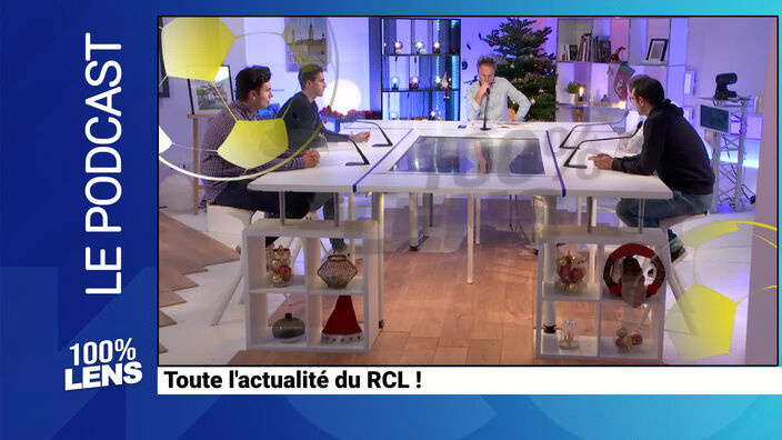 100% Lens - Toute l'actu du RC Lens : émission du 6 décembre