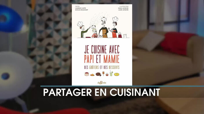 "Je cuisine avec papi et mamie", un livre pour cuisiner en famille