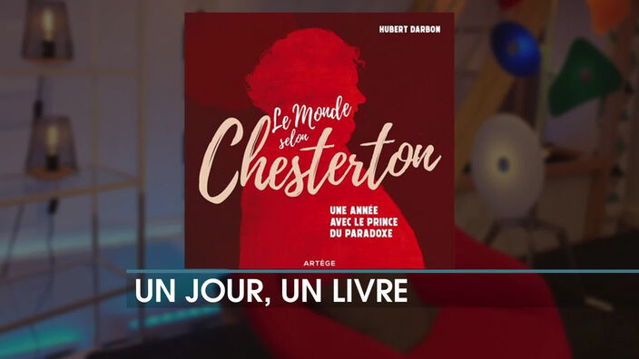 Un jour, un livre : Le monde selon Chesterton, Hubert Darbon