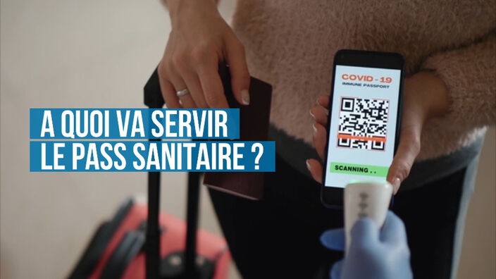 A quoi va servir le pass sanitaire ?