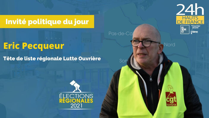 Elections Régionales 2021 : l'interview d'Eric Pecqueur, Tête de liste régionale Lutte Ouvrière 