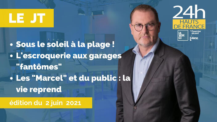 Le JT des Hauts de France du 2 juin 2021