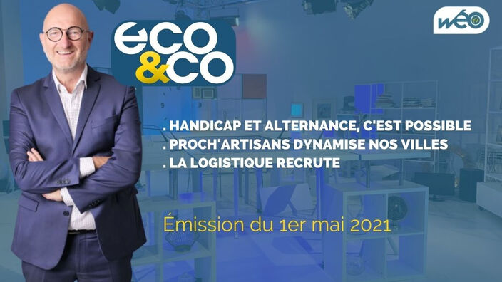 Eco & Co, le magazine de l'éco en Hauts-de-France du samedi 1er mai 2021