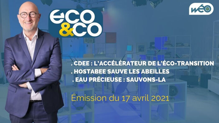 Eco & Co, le magazine de l'éco en Hauts-de-France du samedi 17 avril 2021