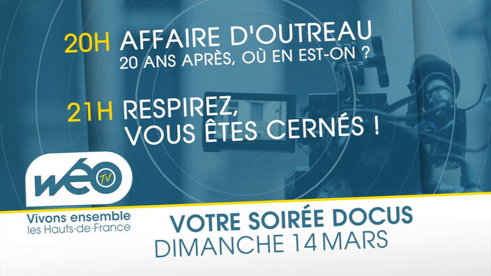 Bientôt sur Wéo - Votre soirée Docus du Dimanche 14 mars 