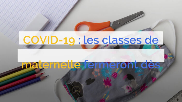 Coronavirus : France : les classes de maternelle fermeront dès l'apparition du premier cas