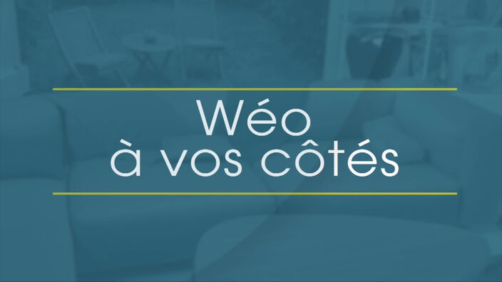 Wéo à vos côtés - Emission du vendredi 15 mai