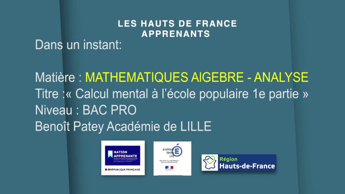 Bac Pro | Mathématiques algèbre - Analyse | Calcul mental à l’école populaire, 1ère partie