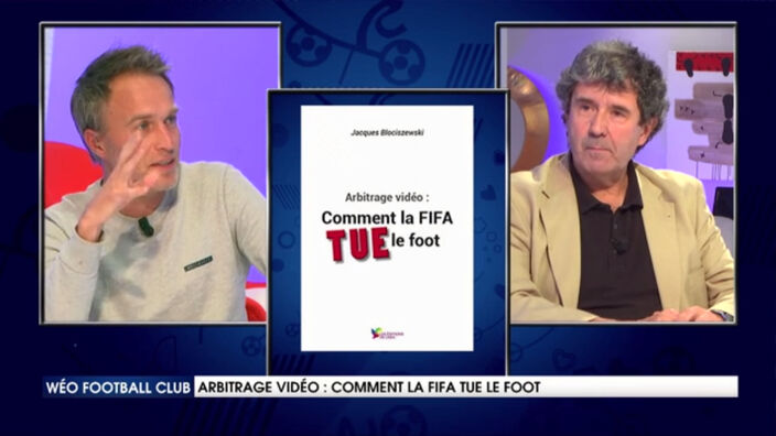 Arbitrage vidéo : "Comment la FIFA tue le foot"