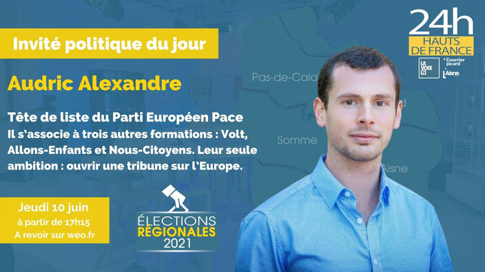 Elections Régionales 2021 : l'interview d'Audric Alexandre