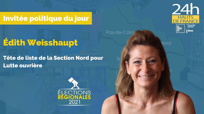 Elections Régionales 2021 : l'interview de Édith Weisshaupt, Tête de liste de la Section Nord pour Lutte ouvrière