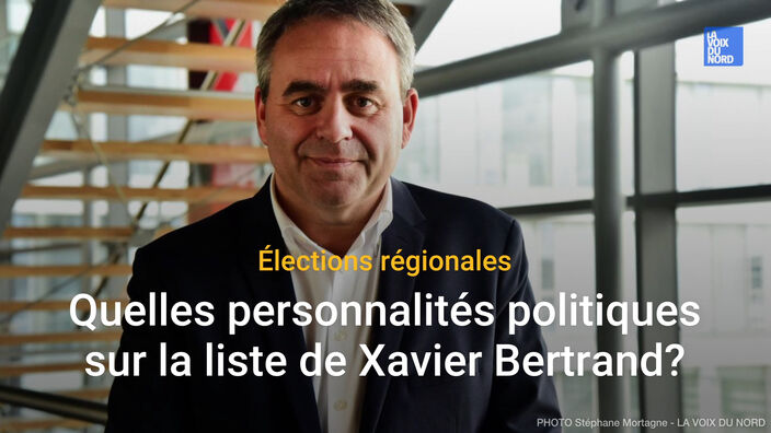 Régionales: quelles personnalités politiques sur la liste divers-droite de Xavier Bertrand?