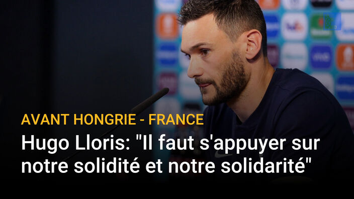 Euro 2021: Hugo Lloris, avant Hongrie - France, « il faut s'appuyer sur notre solidité et notre solidarité"