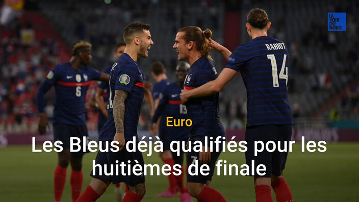 Euro 2021 : l'équipe de France qualifiée pour les huitièmes de finales avant d'affronter le Portugal