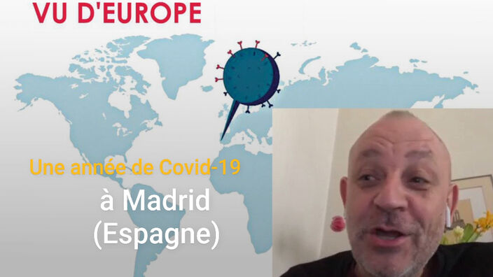 Une année de Covid-19 : Fred Hermel raconte la situation en Espagne