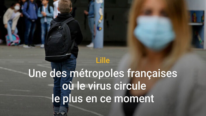 Covid-19 : la métropole lilloise parmi les plus touchées en France