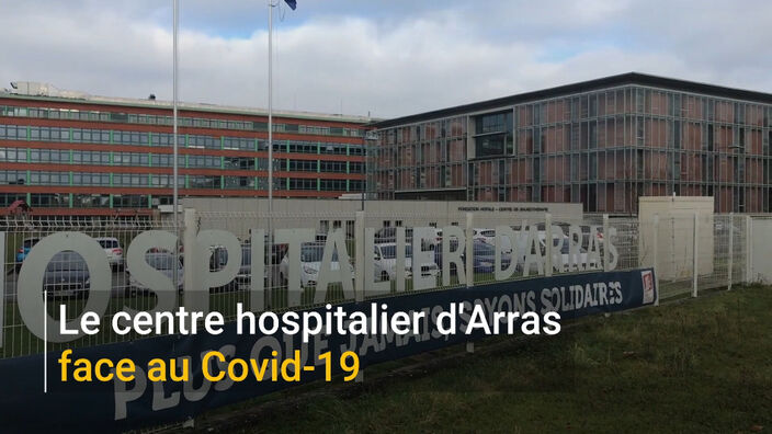Le centre hospitalier d'Arras face au Covid-19
