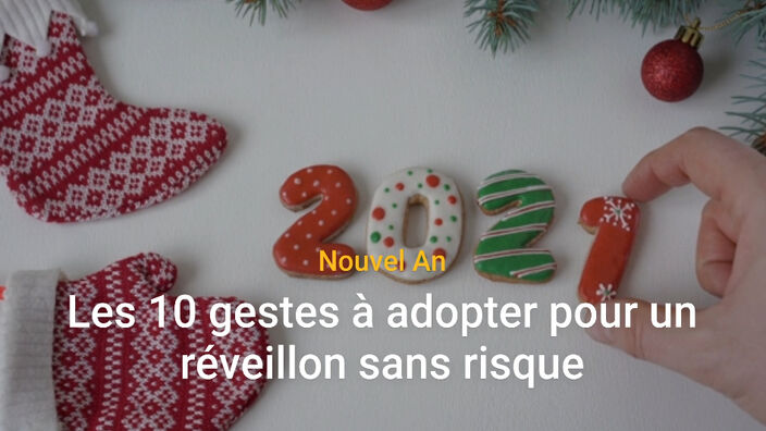 Nouvel An : les 10 gestes à adopter pour un réveillon sans risque