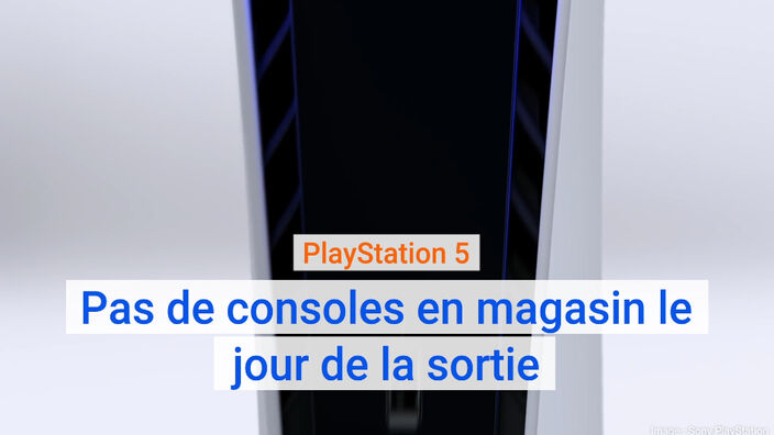 PlayStation 5 : Pas de consoles en magasin le jour de la sortie