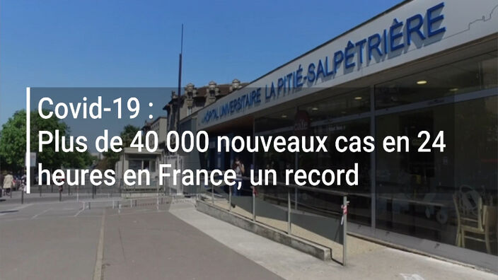 Covid-19 :  Plus de 40 000 nouveaux cas en 24 heures en France, un nouveau record