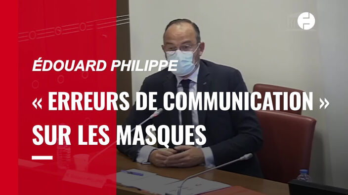 Masques. Édouard Philippe admet des « erreurs de communication »