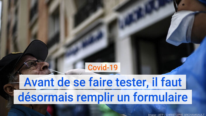 Covid-19 : avant de se faire tester, il faut désormais remplir un formulaire