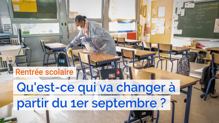 Rentrée scolaire : qu'est-ce qui va changer à partir du 1er septembre ?.