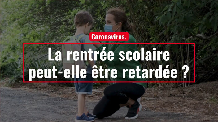 Coronavirus. La rentrée scolaire peut-elle être retardée ?